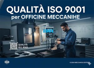 Scopri di più sull'articolo ISO 9001 per Officine Meccaniche: Perché è Fondamentale e Come Cambia la Produzione